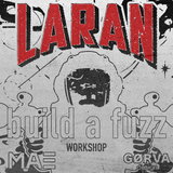 25.02.2024 Build Laran Fuzz from Gorva & MAE